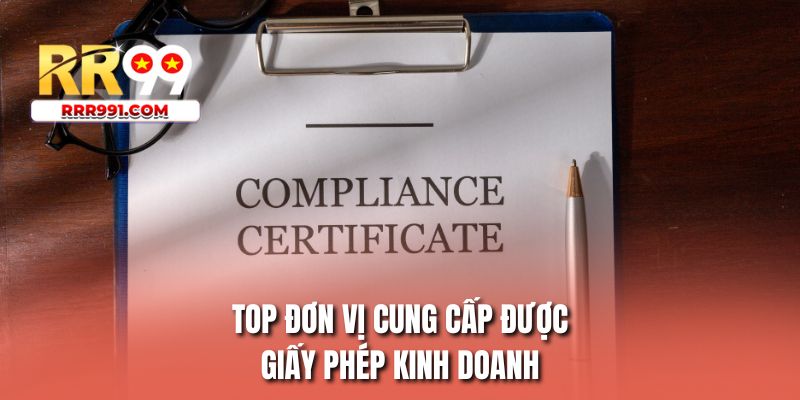 Top đơn vị cung cấp được giấy phép kinh doanh